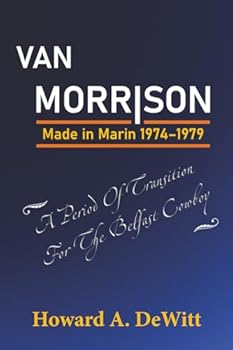 Paperback VAN MORRISON: MADE IN MARIN, 1974–1979 Book