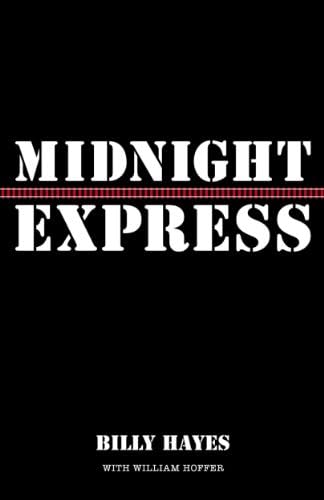 Midnight Express by Billy Hayes, William Hoffer
