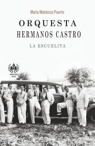 Orquesta Hermanos Castro: La escuelita (Música) (Spanish Edition)
