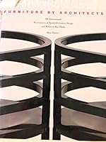 Furniture by Architects: International Masterpieces of Twentieth-Century Design and Where to Buy Them 0810909022 Book Cover
