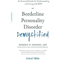 Borderline Personality Disorder Demystified, Revised Edition