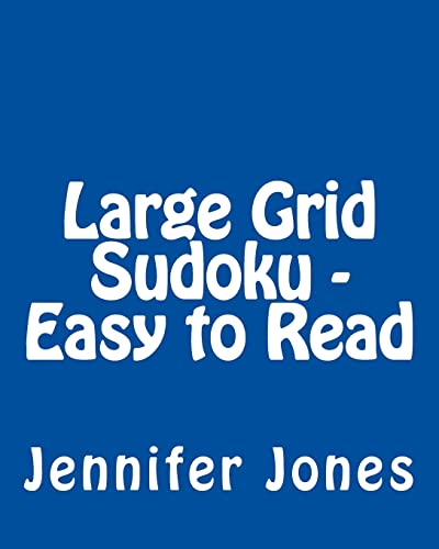 Large Grid Sudoku - Easy to Read: Easy to Read, Large Grid Sudoku Puzzles