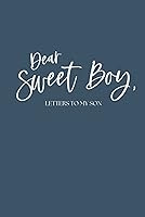 Vista 1 de Dear Sweet Boy, Letters to my Son (Letters to Those I Love)