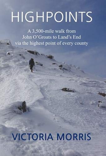 Highpoints: A 3,500-mile walk from John O'Groats to Land's End via the highest point of every county