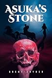  Asuka\'s Stone (English Edition)