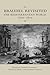 Braudel Revisited: The Mediterranean World 1600-1800 (Ucla Clark Memorial Library Series)