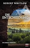 Die Entscheidung (Ein Israel-Thriller, 2, Band 2)