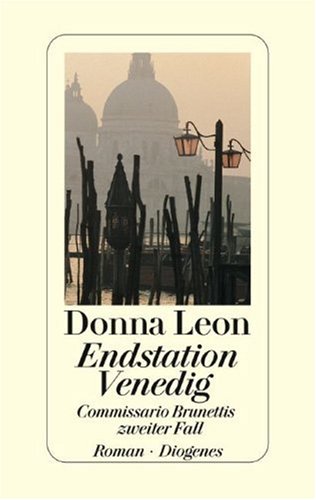Endstation Venedig. Commissario Brunettis zweit... [German] 3257060513 Book Cover