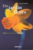 UN JARDIN DE FLEURS AU QUEBEC