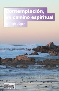 Paperback Contemplación, un camino espiritual (Spanish Edition) [Spanish] Book