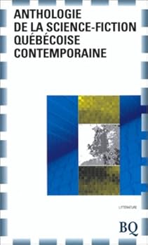 Paperback Anthologie de la science-fiction que´be´coise contemporaine (French Edition) Book