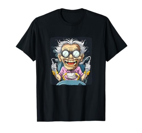 Mad Dentist Costume for funny Man and Woman T-Shirt