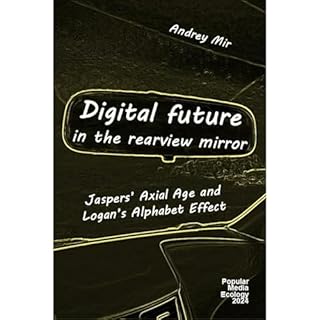 Digital Future in the Rearview Mirror Audiolibro Por Andrey Mir arte de portada