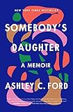 Somebody's Daughter: A Memoir