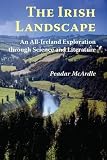 The Irish Landscape: An All-Ireland Exploration Through Science and Literature