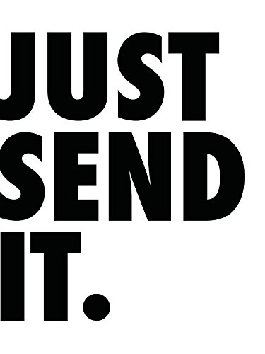 JUST SEND IT VINYL STICKER
