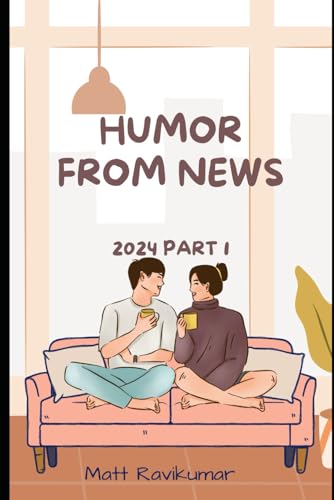 HUMOR FROM NEWS 2024: PART 1