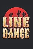 Line Dance: Linedance Western Tanzsport Schriftzug Geschenke Notizbuch liniert (A5 Format, 15,24 x 22,86 cm, 120 Seiten)