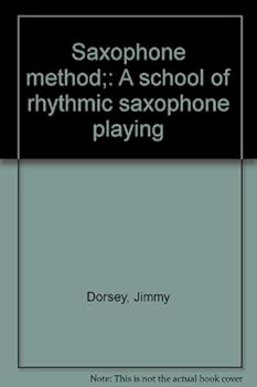 Saxophone method;: A school of rhythmic saxophone playing