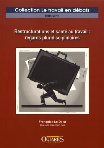 livre Restructurations et sante au travail : regards pluridisciplinaires