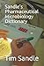 Sandle's Pharmaceutical Microbiology Dictionary