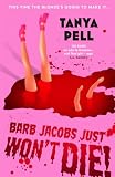 Barb Jacobs Just Won't Die!: Scream meets 00s slasher in this ICONIC blood-soaked horror from your new favourite author