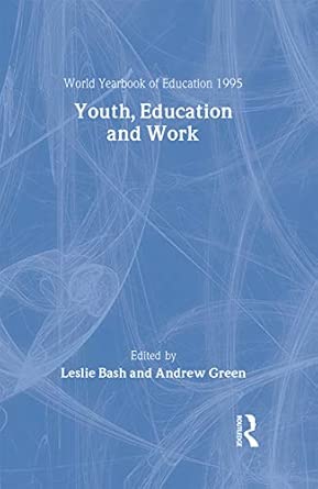 World Yearbook of Education 1995: Youth, Education and Work-Wow! eBook