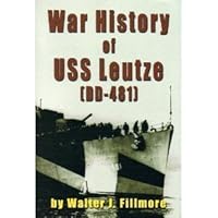 War History of Uss Leutze: (Dd-481) 1886391297 Book Cover