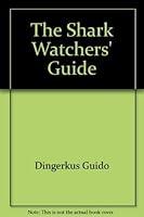 The Shark Watchers' Guide 0671550381 Book Cover