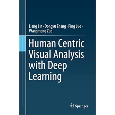 Human Centric Visual Analysis with Deep Learning