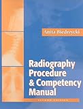 The Radiography Procedure and Competency Manual