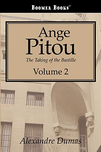 Ange Pitou: The Taking of the Bastille. Vol. 2