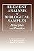 Element Analysis of Biological Samples: Principles and Practices, Volume II (Elemental Analysis of Biological Systems)