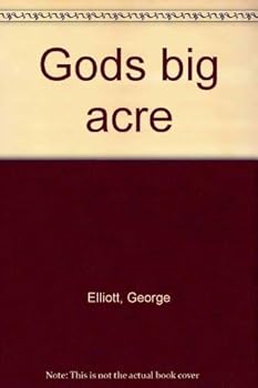 Hardcover God's big acre: Life in 401 country Book