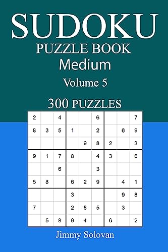 300 Medium Sudoku Puzzle Book: Volume 5