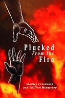 Plucked From The Fire 0805999590 Book Cover