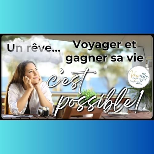 &Ecirc;tre pay&eacute; pour voyager...Voyager et gagner sa vie, c&rsquo;est possible.