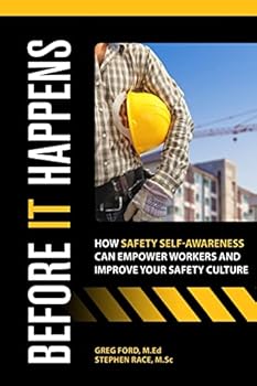 Paperback Before It Happens: How Safety Self-Awareness Can Empower Workers And Improve Your Safety Culture Book