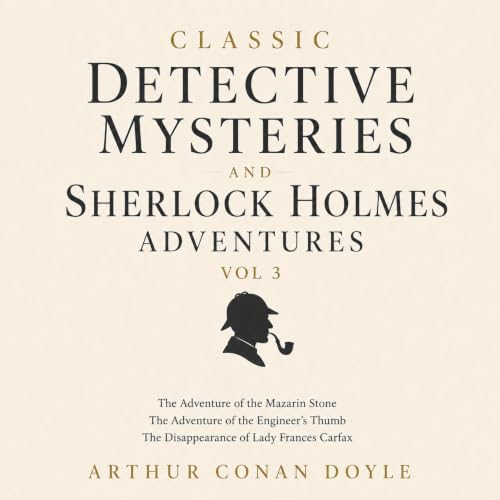Classic Detective Mysteries and Sherlock Holmes Adventures, Vol 3 cover art