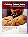 Pediatric Patient Safety in the Emergency Department
