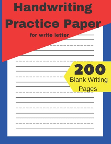 Handwriting Practice Paper 200 Blank Writing Pages - For Write Letters: 200 pages with dotted line for kids to learn writing letters, and numbers