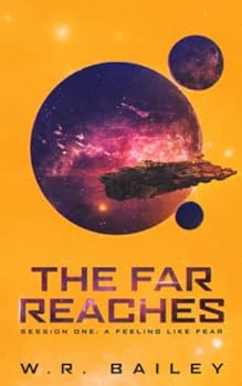 Paperback The Far Reaches: Session One: A Feeling Like Fear Book