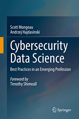 Cybersecurity Data Science: Best Practices in an Emerging Profession view 2