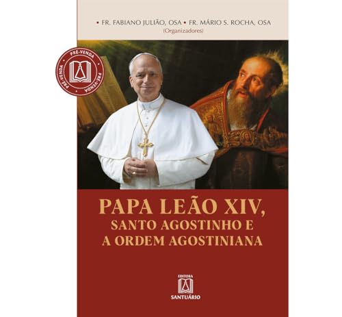 Papa Leão XIV, Santo Agostinho e a Ordem Agostiniana:
