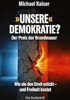 Unsere Demokratie?: Der Preis der Brandmauer (German Edition) 338488258X Book Cover