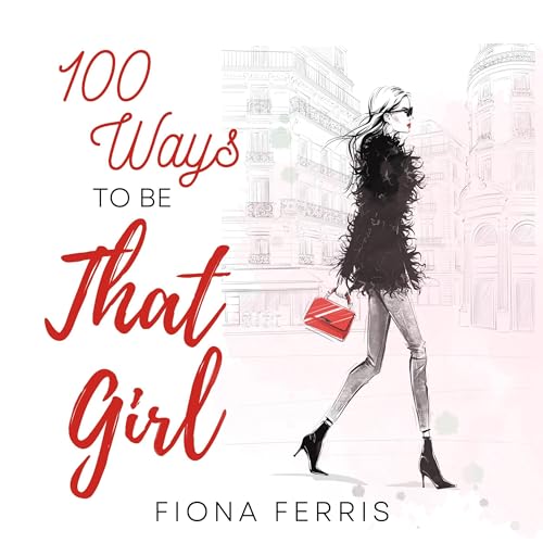 100 Ways to Be That Girl by Fiona Ferris episode artwork