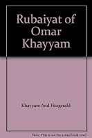 Rubaiyat of Omar Khayyam B001NPU5TW Book Cover