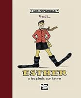 ESTHER A LES PIEDS SUR TERRE 2362660664 Book Cover