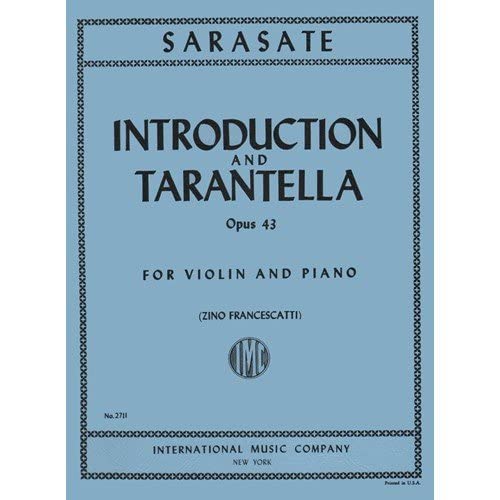 Sarasate, Pablo - Introduction and Tarantella Op. 43. For Violin and Piano