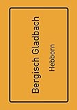 hebborns amusements  Bergisch Gladbach Hebborn: Deine Stadt, deine Region, deine Heimat!  Notizbuch DIN A4 blanko 120 Seiten Geschenk